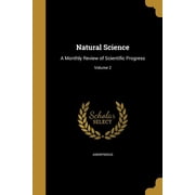 Natural Science A Monthly Review of Scientific Progress; Volume 2 Paperback
