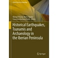 thumbnail image 1 of Natural Science in Archaeology Historical Earthquakes, Tsunamis and Archaeology in the Iberian Peninsula, (Paperback), 1 of 1