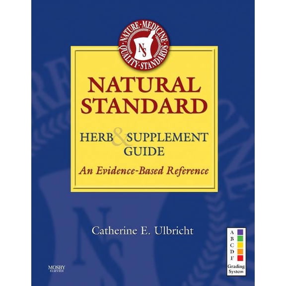 Natural Standard Herb & Supplement Guide: An Evidence-Based Reference, (Hardcover)