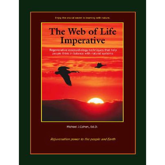 Pre-Owned Natural Systems Thinking Process: The Web of Life Imperative : Regenerative Ecopsychology Techniques That Help People Think in Balance with Natural Systems (Paperback)