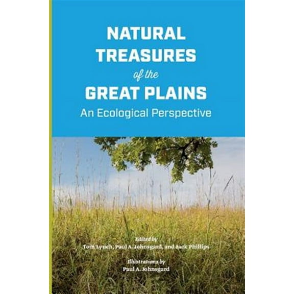 Natural Treasures Of The Great Plains: An Ecological Perspective