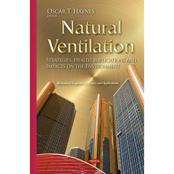 Natural Ventilation : Strategies, Health Implications and Impacts on the Environment