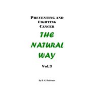 Natural Way Preventing and Fighting Cancer Paperback