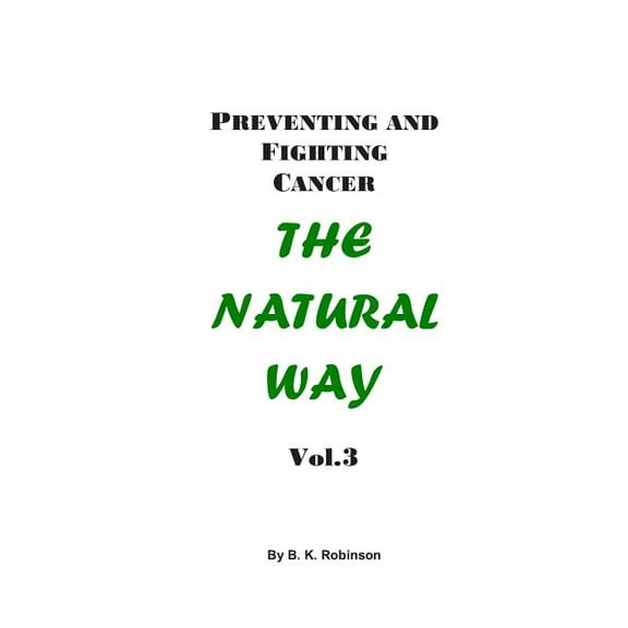 Natural Way: Preventing and Fighting Cancer (Paperback)
