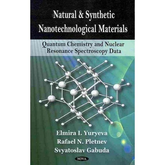 Natural and Synthetic Nanotechnological Materials : Quantum Chemistry and Nuclear Resonance Spectroscopy Data