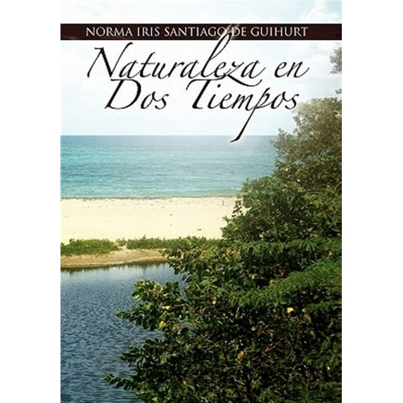 Naturaleza en Dos Tiempos