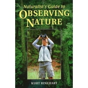 Naturalists Guide to Observing Nature Paperback