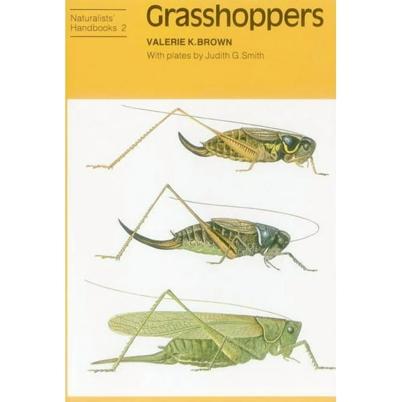 Naturalists' Handbooks: Grasshoppers (Edition 2) (Paperback)