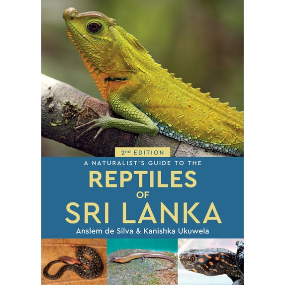 Naturalists' Guides A Naturalist's Guide to the Reptiles of Sri Lanka, (Paperback)