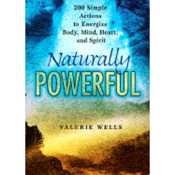 Pre-Owned Naturally Powerful (Paperback) 0399524754 9780399524752