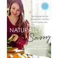 thumbnail image 1 of Pre-Owned Naturally Sassy: My Recipes for an Energised, Healthy and Happy You (Paperback) 1785030973 9781785030970, 1 of 1