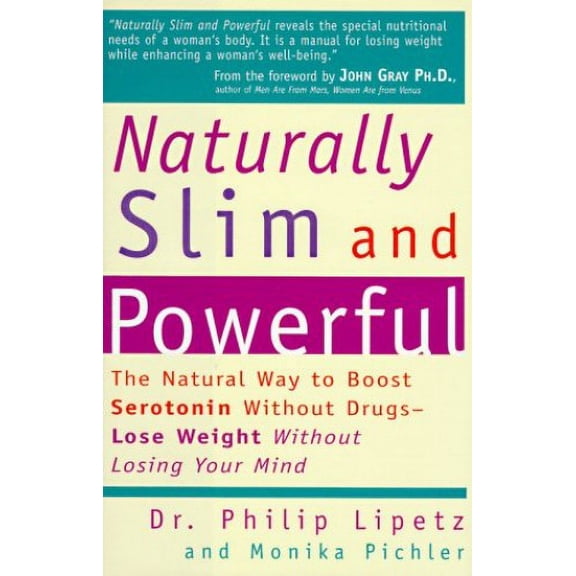 Pre-Owned Naturally Slim and Powerful: A Woman's Guide to Losing Weight Without Losing Her Mind (Hardcover) 0836227662 9780836227666