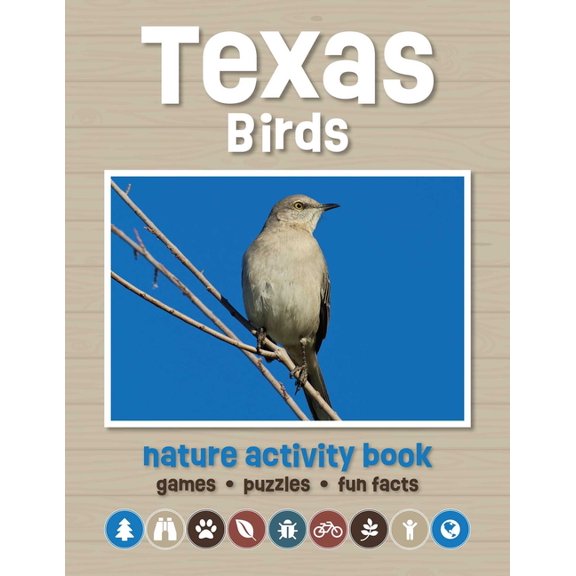 Nature Activity Book: Texas Birds Nature Activity Book : Games & Activities for Young Nature Enthusiasts (Paperback)