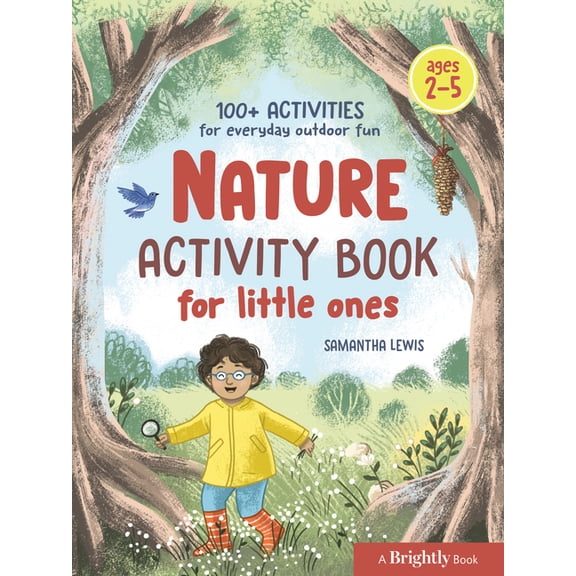 Nature Activity Book for Little Ones: 100+ Activities for Everyday Outdoor Fun, (Paperback)