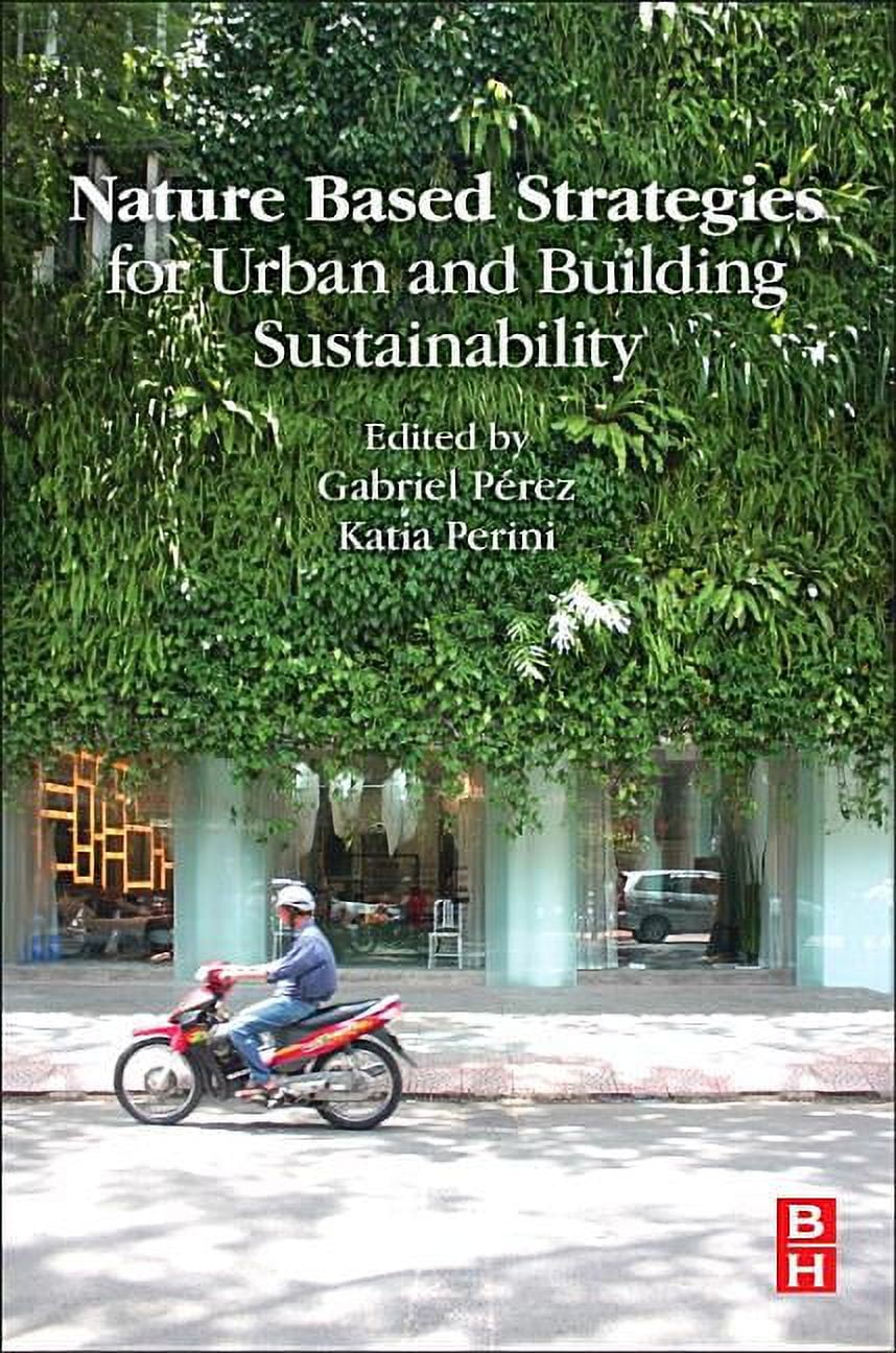 Nature Based Strategies for Urban and Building Sustainability, (Paperback)