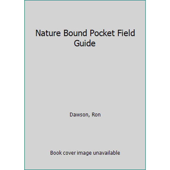 Pre-Owned Nature Bound: Pocket Field Guide (Paperback) 0960977678 9780960977673