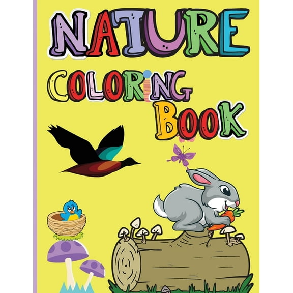 Nature Coloring Book: Amazing Animals, Birds, Plants and Wildlife for boys and girls The Beauties of Nature - Coloring F, (Paperback)