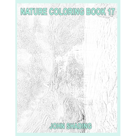 Nature Coloring: Nature Coloring Book 17 (Paperback)