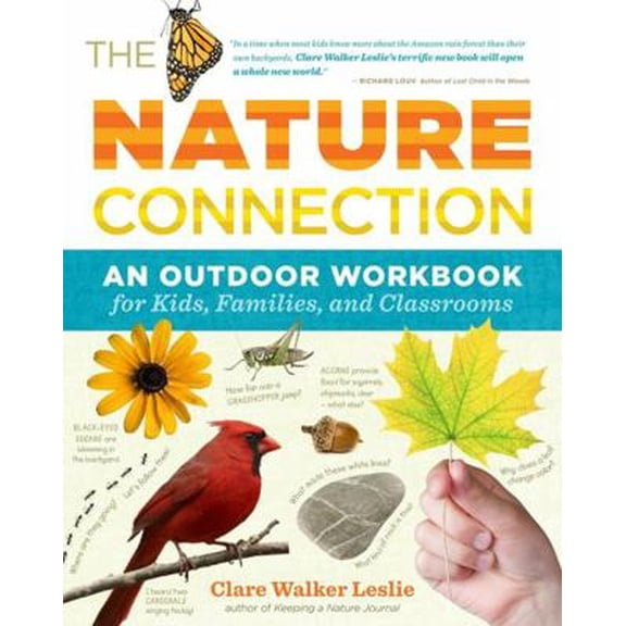 Pre-Owned The Nature Connection: An Outdoor Workbook for Kids, Families, and Classrooms (Paperback) 1603425314 9781603425315