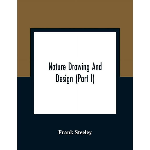 Nature Drawing And Design (Part I), (Paperback)