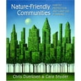 thumbnail image 1 of Pre-Owned Nature-Friendly Communities: Habitat Protection and Land Use Planning (Paperback) 1559638656 9781559638654, 1 of 1