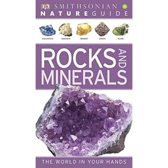 Pre-Owned Nature Guide: Rocks and Minerals: The World in Your Hands (Paperback) 0756690420 9780756690427