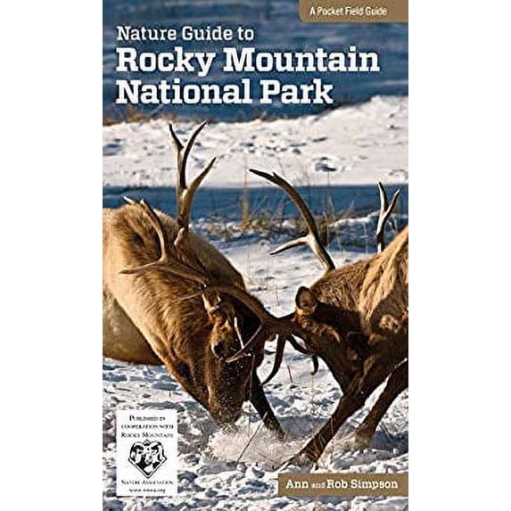 Pre-Owned Nature Guide to Rocky Mountain National Park (Paperback) 0762770635 9780762770632