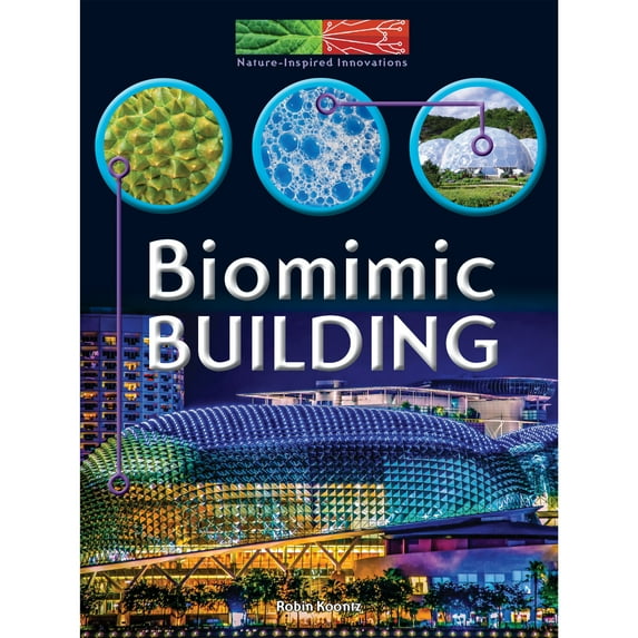 Nature-Inspired Innovations: Biomimic Building (Paperback)