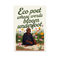 thumbnail image 1 of Nature-Inspired Poetry Decor - Eco-Conscious Individual - 13x19 Poster Print, 1 of 4