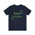 thumbnail image 1 of Nature Is My Home Unisex Jersey Short Sleeve Tee, 1 of 12