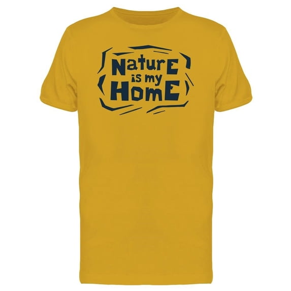 Nature My Home Inspirational Tee Men's -Image by Shutterstock