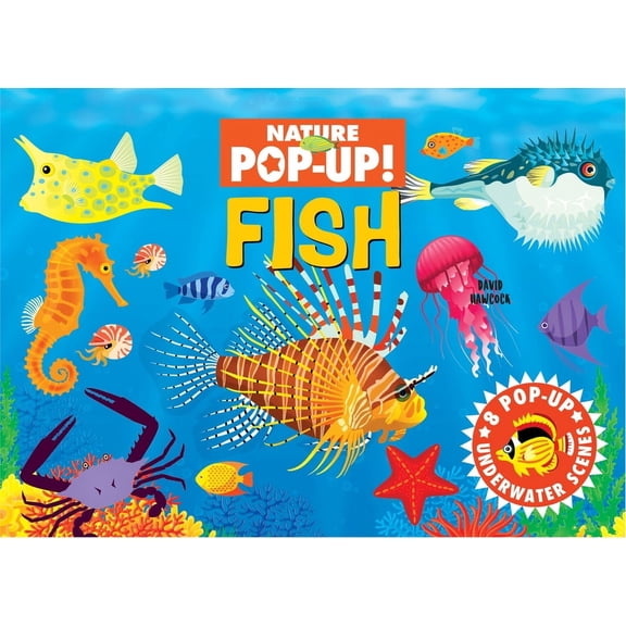 Nature Pop-Up! Fish: 8 Pop-Up Underwater Scenes, (Hardcover)