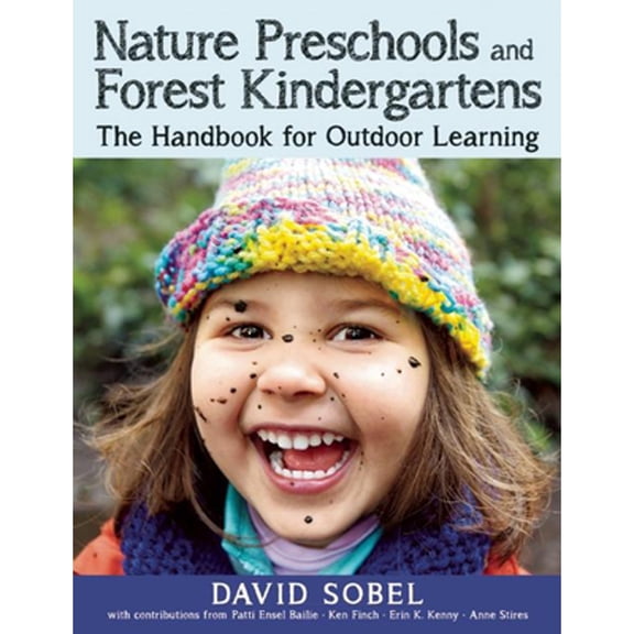 Pre-Owned Nature Preschools and Forest Kindergartens: The Handbook for Outdoor Learning, 9781605544298, 1605544299, Paperback, Illustrated edition