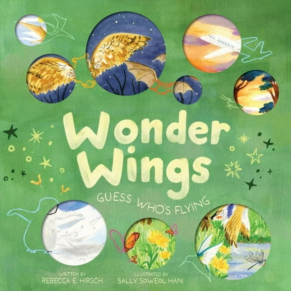 Nature Riddles and Rhymes Wonder Wings: Guess Who's Flying (the Nature Riddles and Rhymes Series), (Hardcover)