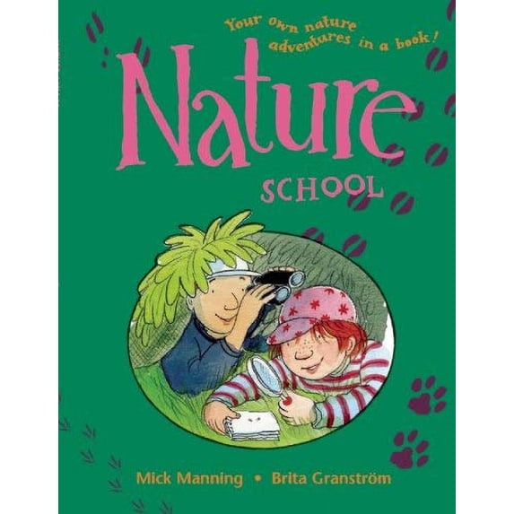 Pre-Owned Nature School (Paperback) 1845078446 9781845078447