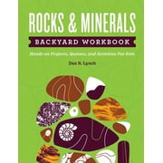 Nature Science Workbooks for Kids Rocks & Minerals Backyard Workbook Hands-On Projects, Quizzes, and Activities for Kids, Paperback