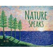 Nature Speaks, Paperback
