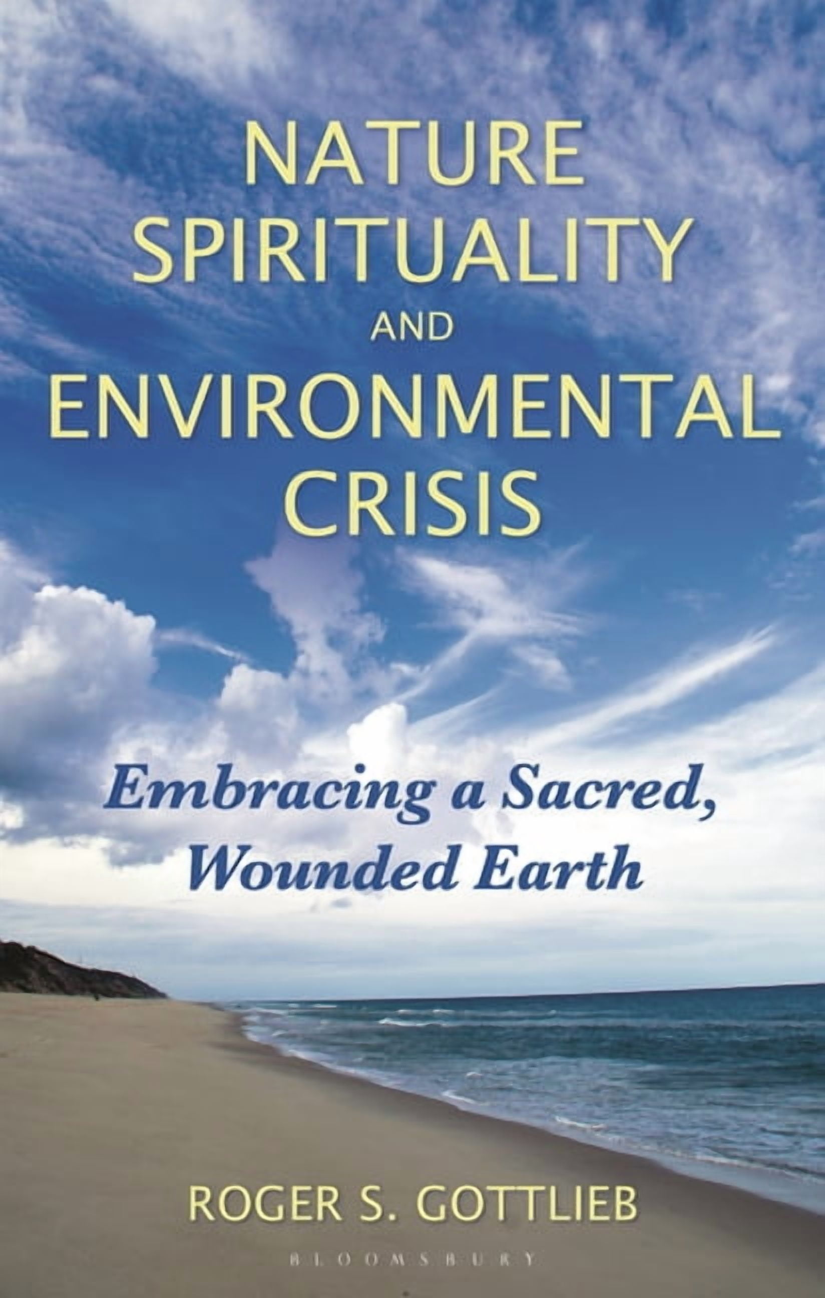Nature Spirituality and Environmental Crisis: Embracing a Sacred, Wounded Earth, (Hardcover)
