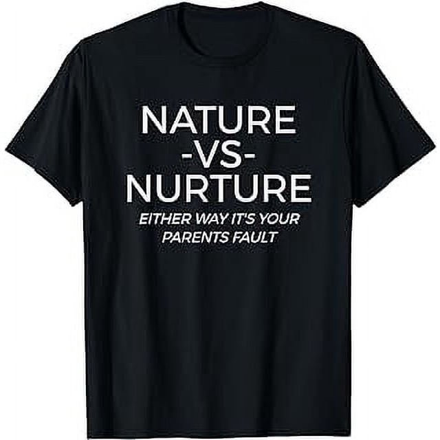 Nature Vs Nurture Funny Psychology TShirt