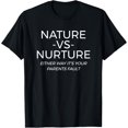 thumbnail image 1 of Nature Vs Nurture Funny Psychology T-Shirt, 1 of 5