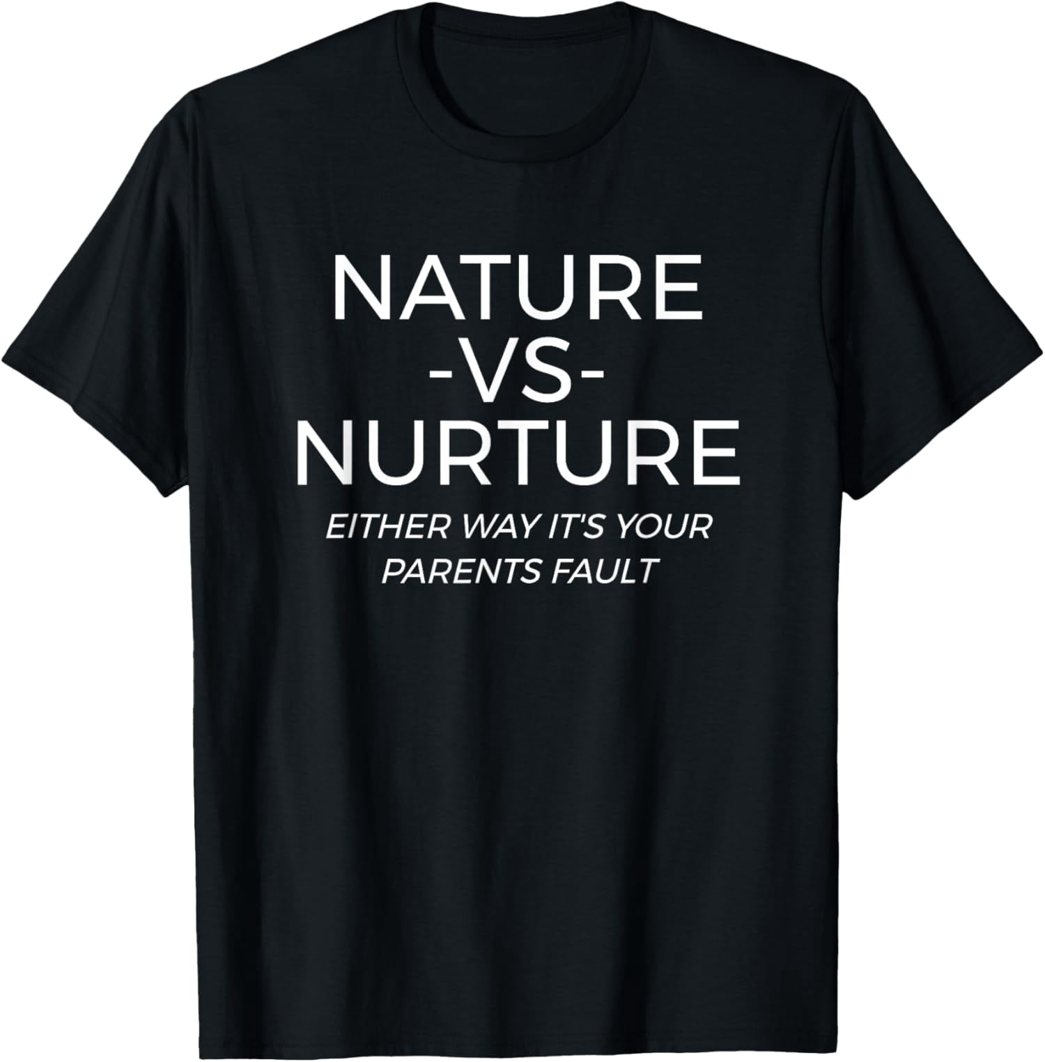 Nature Vs Nurture Funny Psychology TShirt