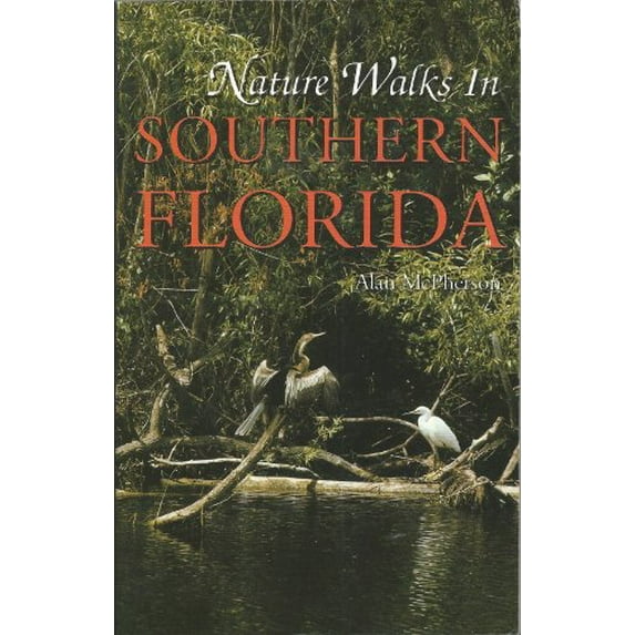 Pre-Owned Nature Walks in Southern Florida (Paperback) 155650604X 9781556506048