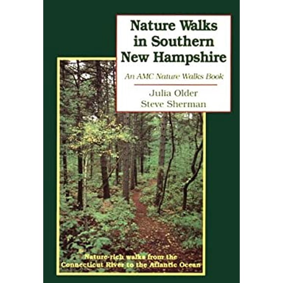 Pre-Owned Nature Walks in Southern New Hampshire: Nature Rich Walks from the Connecticut River to the Atlantic Ocean (Paperback) 187823935X 9781878239358