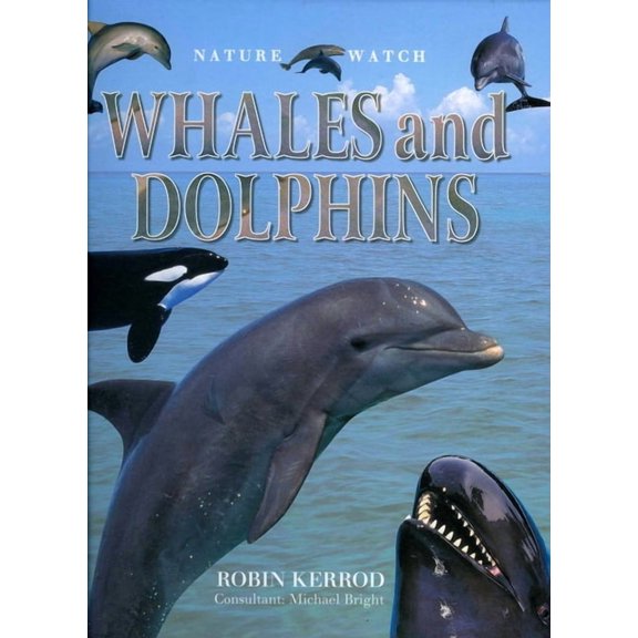 Nature Watch (Lorenz): Nature Watch: Whales & Dolphins (Hardcover)