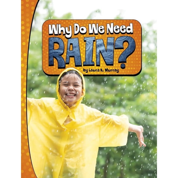Nature We Need Why Do We Need Rain?, (Paperback)