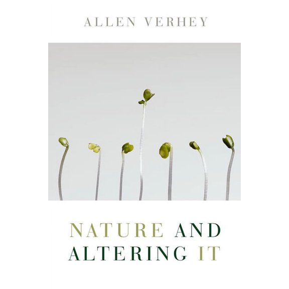 Nature and Altering It, (Paperback)