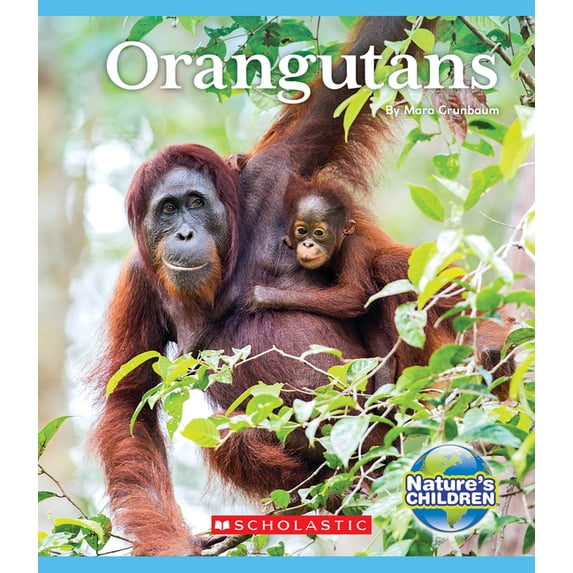 Nature's Children, Fourth Orangutans (Nature's Children), (Hardcover)