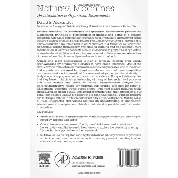 Pre-Owned Nature's Machines: An Introduction to Organismal Biomechanics (Paperback) by David E Alexander
