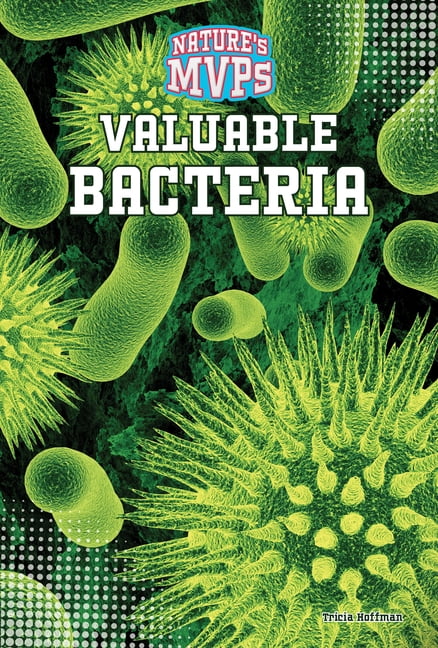 Nature's Mvps Valuable Bacteria, (Paperback)
