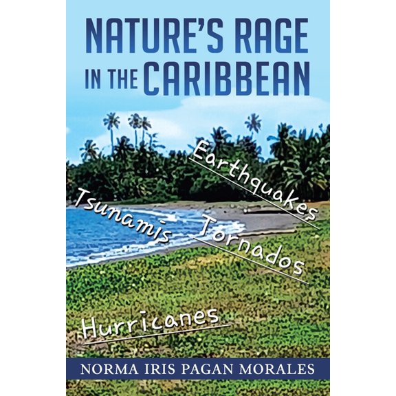 Nature's Rage in the Caribbean, (Paperback)
